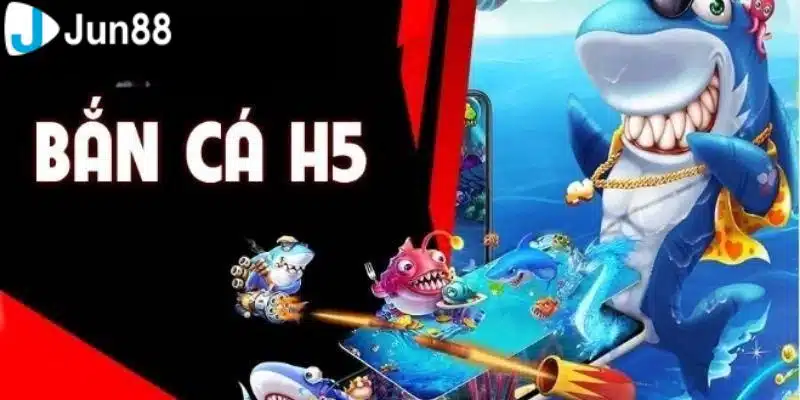 Bắn Cá H5 - Game Đổi Thưởng Hấp Dẫn Và Đa Dạng Nhất Hiện Nay 