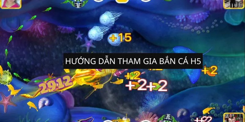 huong-dan-tham-gia-ban-ca-h5